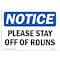 Signmission OSHA Notice, 5" Height, Please Stay Off Of Ruins Sign, 7" X 5", Landscape OS-NS-D-57-L-17594 - alternate 1